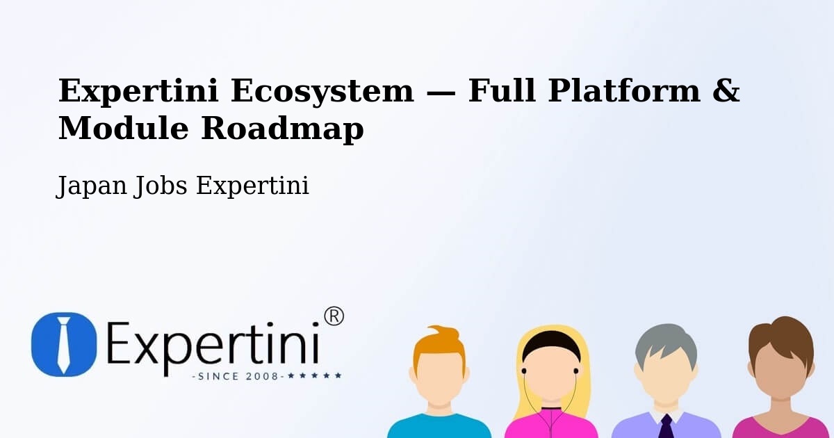 Expertini Ecosystem — Full Platform & Module Roadmap – Kōfu Shi