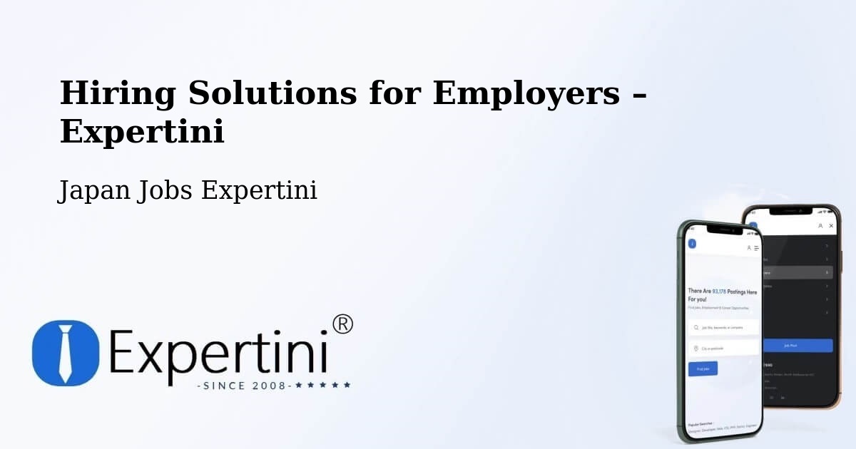 Hiring Solutions for Employers in Kōfu Shi - Kōfu Shi, Japan Jobs Expertini