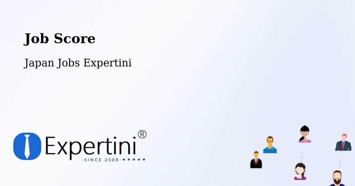 Job Score & Job Description Score Tool – Kōfu Shi - Japan Jobs Expertini